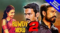 Rowdy Hero 2 (Kodi) Full Hindi Dubbed Movie Watch Online | Dhanush ...