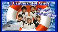 El crucero del Amor. HISTORIA Y CURIOSIDADES. The love Boat. - YouTube