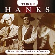 Three Hanks by Hank Hank Jr., Sr, And III Audio CD: Hank Hank Jr., Sr ...