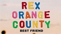 Rex Orange County - Best Friend (Lyrics) - YouTube
