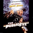 Public Eye [Original Motion Picture Soundtrack], Mark Isham | CD (album ...