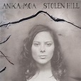 Stolen Hill - Anika Moa | Album | AllMusic