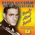 GOODMAN, BENNY & HIS ORCHESTRA - Body & Soul - Amazon.com Music