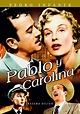 Pablo y Carolina - Película 1957 - Cine.com