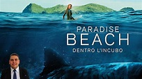 Paradise Beach: Dentro l'Incubo - recensione - YouTube