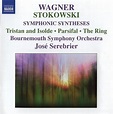 Symphonic syntheses: tristan and isolde - parsifal - the ring de ...