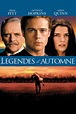 Légendes d'automne (Film, 1995) — CinéSérie
