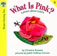 What Is Pink?: A Poem About Colors by Christina Rossetti — Reviews ...
