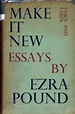 Make It New: Essays by Ezra Pound · ourheritage.ac.nz | OUR Heritage