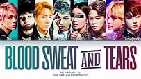 [Karaoke] BTS (방탄소년단) "BLOOD SWEAT AND TEARS" (Color Coded Eng/Han/Rom ...