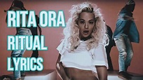 Rita Ora - Ritual (Official Lyrics) - YouTube