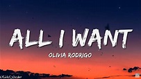 Olivia Rodrigo - All I Want (Lyrics) [1Hour] - YouTube