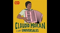 Claudio Moran y Los Universales - Qué Nos Pasa (Infopesa) - YouTube