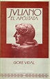 Juliano el Apóstata de Vidal, Gore: (1983) | Rincón de Lectura