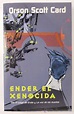 El Jardín del Sueño Infinito: 'Ender el Xenocida', de Orson Scott Card