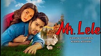 Mr.Lele | Official Trailer | Varun Dhawan, Kiara Advani, Bhumi Pednekar ...