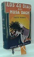 LOS CUARENTA DÍAS DEL MUSA DAGH by WERFEL, FRANZ: (1945) | Librería ...
