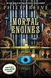 Mortal Engines (Mortal Engines, Book 1), Volume 1 von Philip Reeve ...