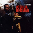 JazzPRESS - Joshua Redman – Wish