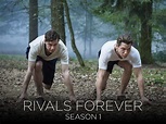 Watch Rivals Forever | Prime Video