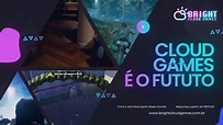 CLOUD GAMES É O FUTURO! Testes de Jogos na Bright Cloud Games - YouTube