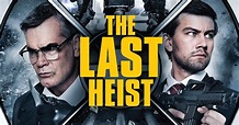 Film Review: The Last Heist (2016) | HNN