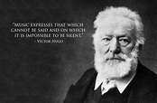Victor Hugo - 24 inspirational quotes about classical music - Classic FM