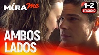 Película románticas completas "Ambos Lados" 1 - 2 Episodios - YouTube