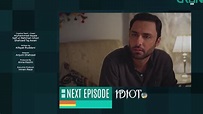 Idiot Episode 7 Teaser |Idiot Episode 7 Promo |Pak Television Academy ...
