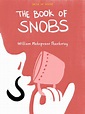 The Book of Snobs • Blue of Noon | Books, William makepeace thackeray ...