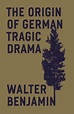The Origin of German Tragic Drama by Walter Benjamin | Shakespeare ...