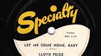 Let Me Come Home, Baby [10 inch] - Lloyd Price and His Orchestra - YouTube