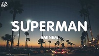 Eminem - Superman (Lyrics) - YouTube