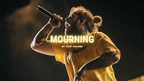 Mourning - Post Malone (Lyrics) - YouTube
