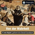 Thomas von Aquin, Von der Wahrheit | Fliegenglas Verlag GmbH