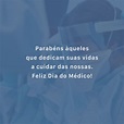 30 mensagens para Dia do Médico que homenageiam quem cuida de nós