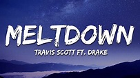Travis Scott - Meltdown (Lyrics) Feat. Drake - YouTube