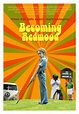 Becoming Redwood Movie Poster - IMP Awards