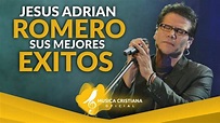 POPURRI DE ALABANZAS JESUS ADRIAN ROMERO - MEJORES EXITOS 2020 - YouTube