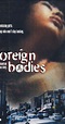 Foreign Bodies (1996) - Quotes - IMDb