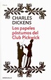 Los papeles póstumos del Club Pickwick - Libros y Literatura