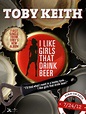 Toby Keith "I Like Girls That Drink Beer" Lyrics | online music lyrics