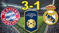 Bayern Munich vs Real Madrid 3-1 | International Champions Cup | 20/07 ...