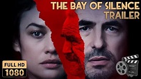 THE BAY OF SILENCE Trailer Oficial 2020 Subtitulado en Español Olga ...