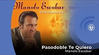 Manolo Escobar - Pasodoble Te Quiero (con letra - lyrics video) - YouTube