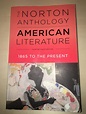 The Norton Anthology: American Literature (1865 to the present ...