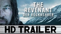 THE REVENANT - DER RÜCKKEHRER Trailer Deutsch German (HD) | Leonardo ...
