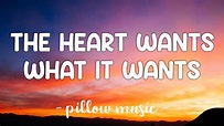 The Heart Wants What It Wants - Selena Gomez (Lyrics) 🎵 - YouTube