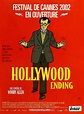 Hollywood Ending (film) - Réalisateurs, Acteurs, Actualités