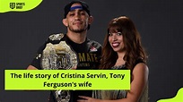 The life story of Cristina Servin, Tony Ferguson's wife